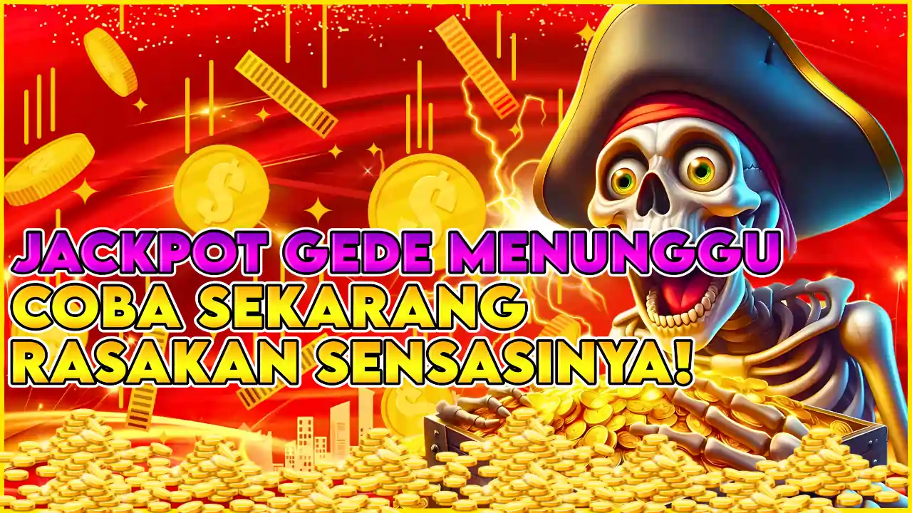 PINTU KEKAYAAN TERBUKA! SLOT GACOR JACKPOT GEDE MENUNGGU COBA SEKARANG RASAKAN SENSASINYA